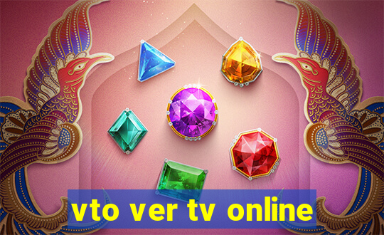 vto ver tv online